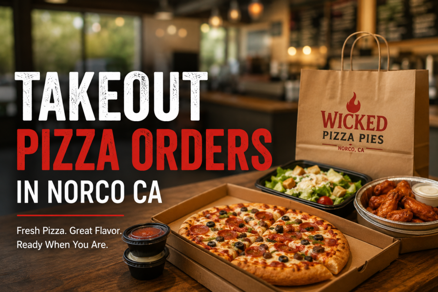 Takeout Pizza Orders in Norco CA: What to Choose for Families and Groups